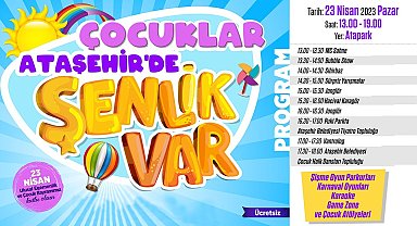 Ataşehir'de çocuklar için 23 Nisan'a özel etkinlikler