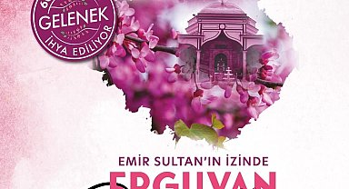 Bursa Yıldırım'da Erguvan Bayramı coşkusu başlıyor