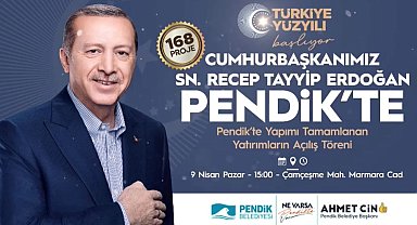 Cumhurbaşkanı Erdoğan 168 eserin açılışı için Pendik'e geliyor