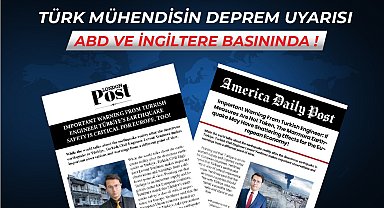Türk mühendisin AB ülkelerine deprem uyarısı dünya medyasında