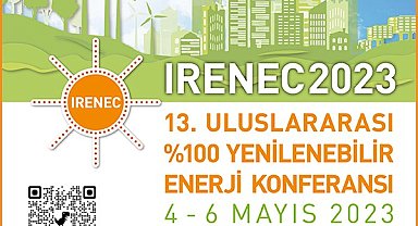 Yenilenebilir Enerji Konferansının 13'üncüsü 4 Mayıs'ta