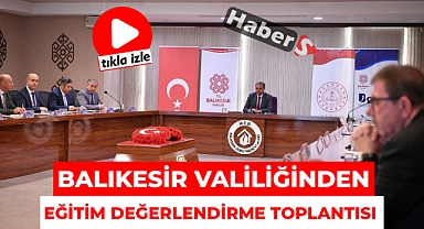 Balıkesir Eğitimde Öncü Olacak