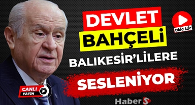 Devlet Bahçeli Balıkesir'de