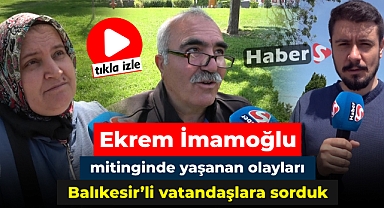 İmamoğlu'nun Erzurum mitingine Dair Balıkesir'lilerin Görüşü