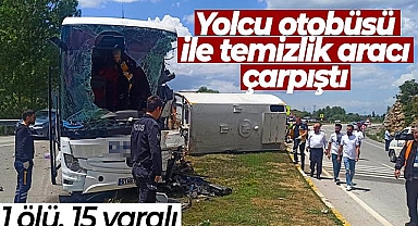 Konya'da yolcu otobüsü ile temizlik aracı çarpıştı: 1 ölü, 15 yaralı