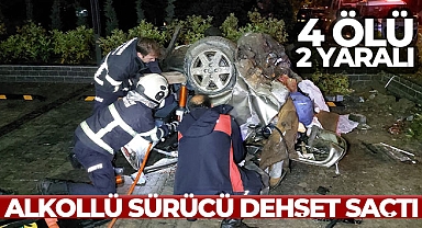 Alkollü sürücü dehşet saçtı: 4 ölü, 2 yaralı