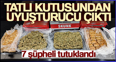 Üstü baklava ile kapatılmış tatlı kutularının içinden uyuşturucu çıktı