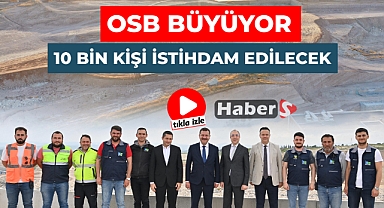 BALOSB'de 10 Bin Kişi İstihdam Edilecek