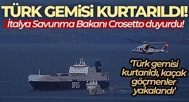 İtalya Savunma Bakanı Crosetto: 'Türk gemisi kurtarıldı, kaçak göçmenler yakalandı'