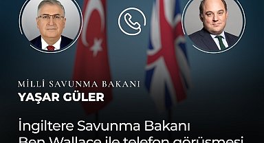 Milli Savunma Bakanı Güler, İngiltere Savunma Bakanı Wallace ile görüştü