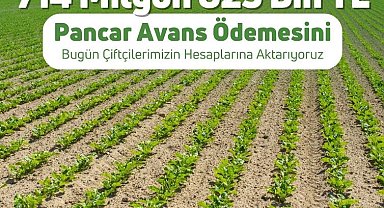 Tarım ve Orman Bakanı İbrahim Yumaklı: "714 milyon 823 bin liralık pancar avans ödemesini bugün üreticilerimizin hesaplarına aktarıyoruz."