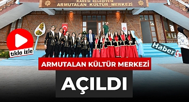 ARMUTALAN KÜLTÜR MERKEZİ AÇILDI