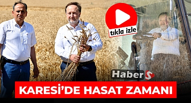 KARESİ’DE HASAT ZAMANI