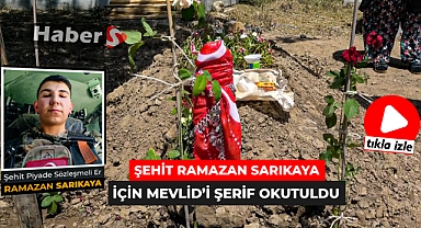 Şehit Ramazan Sarıkaya İçin Mevlid'i Şerif Okutuldu