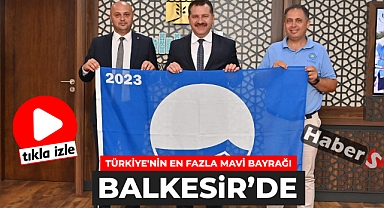 Türkiye'nin En Fazla Mavi Bayrağı Balkesir'de