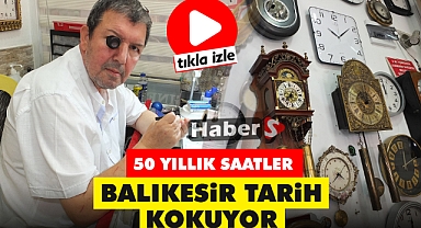 Balıkesir Tarih Kokuyor, 50 Yıllık Saatler