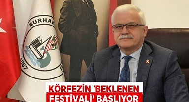 KÖRFEZİN “BEKLENEN FESTİVALİ” BAŞLIYOR