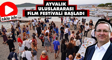 Ayvalık Uluslararası Film Festivali Başladı