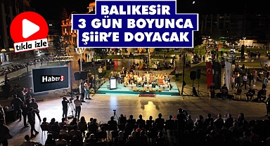 Balıkesir 3 Gün Boyunca Şiir'e Doyacak