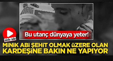 Minik Abi Şehit Olmak Üzere Olan Kardeşine Kelime-i Şehadet Getirtiyor