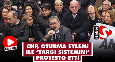 CHP, Oturma Eylemi İle 'Yargı Sistemini' Protesto Etti