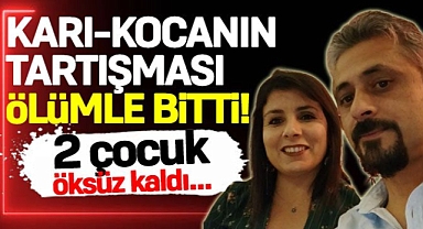 Karı-Kocanın Son Tartışması Ölümle Bitti