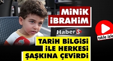 Minik İbrahim, Tarih Bilgisi İle Herkesi Şaşkına Çevirdi