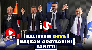 Balıkesir DEVA Başkan Adaylarını Tanıttı