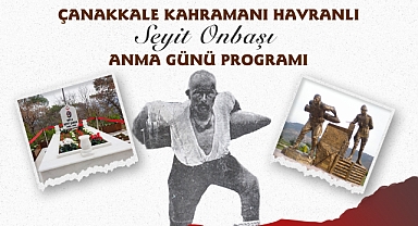 Çanakkale Kahramanı Seyit Onbaşı Havran'da Anılacak