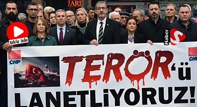 CHP 81 İlde Terörü Lanetledi “ANLAŞMAYACAĞIZ”