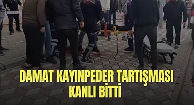 Damat Kayınpeder Tartışması Kanlı Bitti