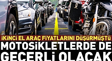 İkinci El Araç Fiyatlarını Düşürmüştü! Motosikletler İçin De Geçerli Olacak