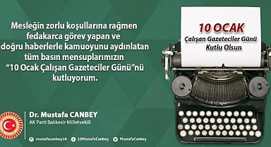 Ak Partili Mustafa Canbey'den Gazeteciler Günü Kutlaması