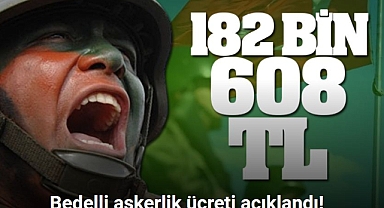 Bedelli Askerlik Fiyatı Belli Oldu
