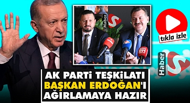 Ak Parti Teşkilatı Başkan Erdoğan'ı Ağırlamaya Hazır