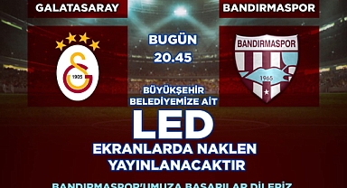 Balıkesir Büyükşehir Belediyesi, Bandırmaspor Maçını Led Ekranlardan Yayınlayacak