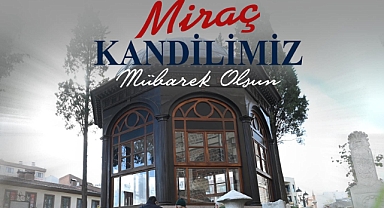 Karesi Belediye Başkanı Dinçer Orkan, Karesililer ve İslam Aleminin Miraç Kandilini Kutladı