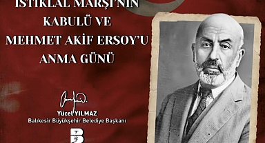 Başkan Yücel Yılmaz'dan Mehmet Akif Ersoy Mesajı