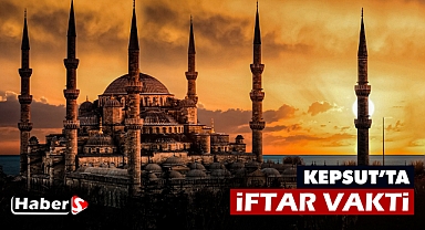 Kepsut’ta 21 Mart’ta İftar Vakti