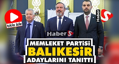 Memleket Partisi Balıkesir Adayları Tanıtıldı