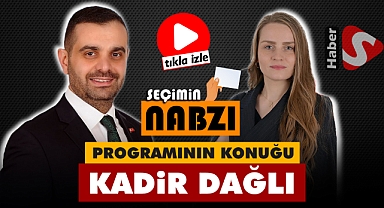 Seçimin Nabzı programının konuğu Kadir Dağlı