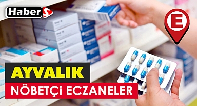 Ayvalık’ta 7 Nisan’da Nöbetçi Eczaneler