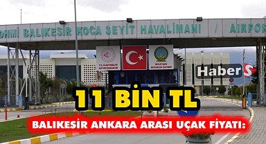 Balıkesir Ankara Arası Uçak Fiyatı: 11 Bin TL