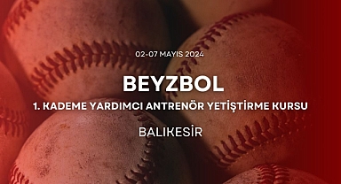 Balıkesir'de Beyzbol Antrenörlük Kursu Başvuruları Başladı