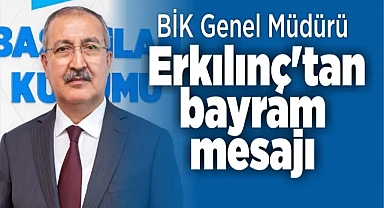 Bik Genel Müdürü Cavit Erkılınç Bayram Mesajı 