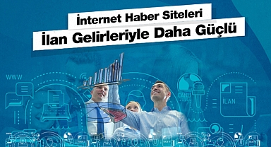İnternet medyası ilan gelirleriyle daha güçlü