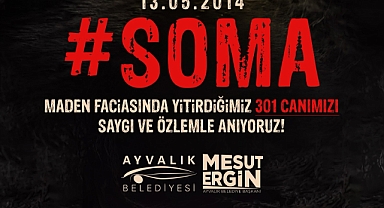 Ayvalık Belediye Başkanı Mesut Ergin Soma Maden Faciasını Anma Mesajı Paylaştı