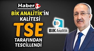BİK Analitik’in Kalitesi TSE Tarafından Tescillendi