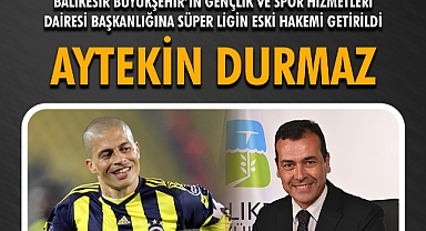 Aytekin Durmaz Daire Başkanı Oldu