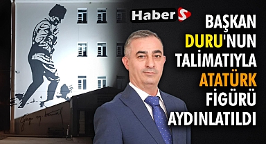 Başkan Duru'nun Talimatıyla Atatürk Figürü Aydınlatıldı